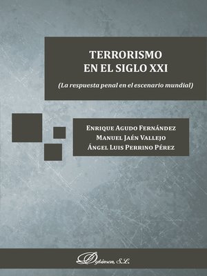 cover image of Terrorismo en el siglo XXI. La respuesta penal en el escenario mundial